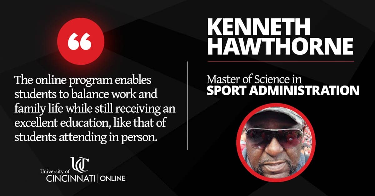 A picture of a man in a hat and glasses on top of a black background. The text reads: "Kenneth Hawthorne. Master of Science in Sports Administration." On the left side of the image is a quote from the student's testimonial.